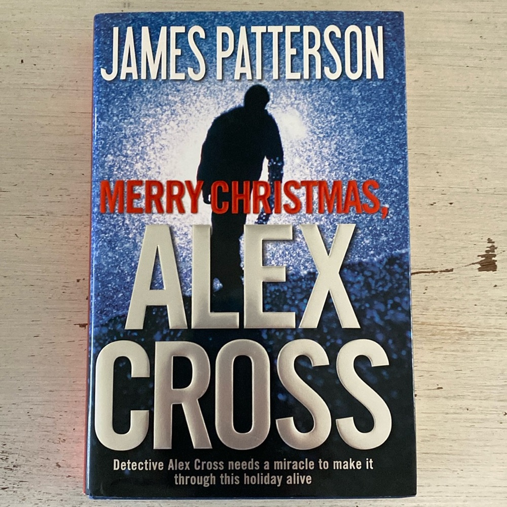 James Patterson First Edition Merry Christmas, Alex Cross Hardcover Book.